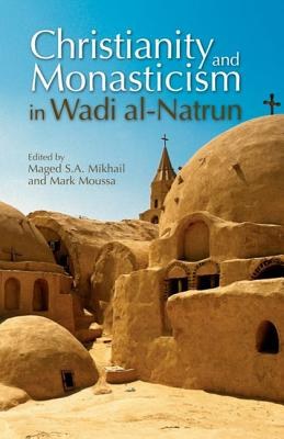 Christianity and Monasticism in Wadi al-Natrun pdf epub mobi 下载
