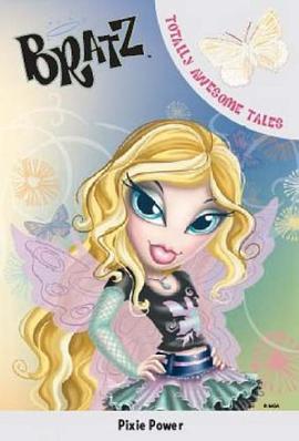 Bratz Pixie Poweri-totally awesome tales 精靈的力量 pdf epub mobi 電子書 下載