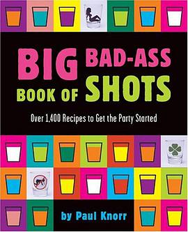 Big Bad-Ass Book of Shots pdf epub mobi 电子书 下载