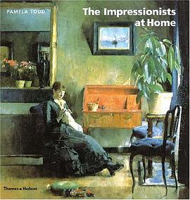The Impressionists at Home pdf epub mobi 电子书 下载