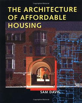The Architecture of Affordable Housing pdf epub mobi 电子书 下载