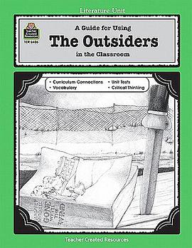 A Guide for Using the Outsiders in the Classroom pdf epub mobi 电子书 下载