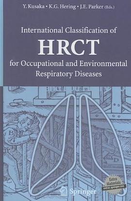 International Classification of HRCT for Occupational and Environmental Respiratory Diseases pdf epub mobi 电子书 下载