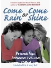 Come Rain or Come Shine: Friendships Between Women pdf epub mobi 電子書 下載