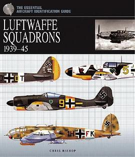 Luftwaffe Squadrons, 1939 - 45 pdf epub mobi 电子书 下载