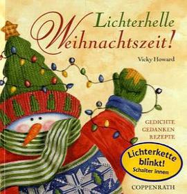 Lichterhelle Weihnachtszeit. Gedichte, Gedanken, Rezepte pdf epub mobi 下载