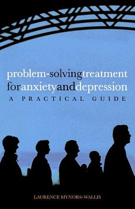 Problem Solving Treatment for Anxiety and Depression pdf epub mobi 电子书 下载