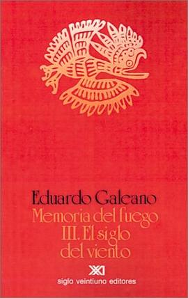 Memoria del Fuego, vol. 3. El Siglo del Viento (Memoria del Fuego) pdf epub mobi 电子书 下载