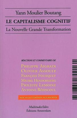 Capitalisme cognitif La nouvelle grande transformation pdf epub mobi 電子書 下載