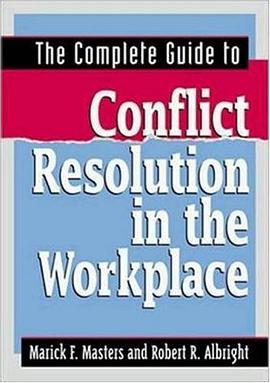 The Complete Guide to Conflict Resolution in the Workplace pdf epub mobi 电子书 下载