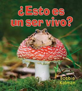 Esto Es un Ser Vivo? = Is It a Living Thing? pdf epub mobi 下载