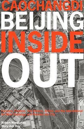 Caochangdi, Beijing Inside Out pdf epub mobi 電子書 下載