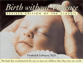 Birth without Violence pdf epub mobi 电子书 下载