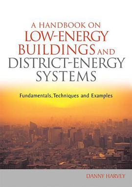 A Handbook on Low-Energy Buildings and District-Energy Systems pdf epub mobi 下载