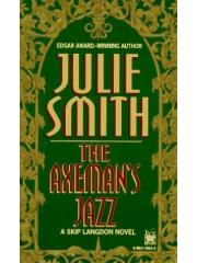 The Axeman's Jazz: A Skip Langdon Novel (Skip Langdon Novels (Paperback)) (1992) pdf epub mobi 电子书 下载