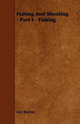 Fishing And Shooting - Part I - Fishing pdf epub mobi 电子书 下载