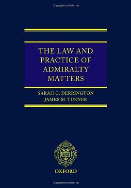The Law and Practice of Admiralty Matters pdf epub mobi 电子书 下载