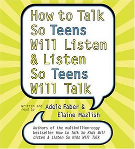 How to Talk So Teens Will Listen and Listen So Teens Will CD pdf epub mobi 电子书 下载