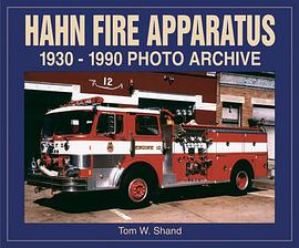 Hahn Fire Apparatus 1923-1990 pdf epub mobi 电子书 下载