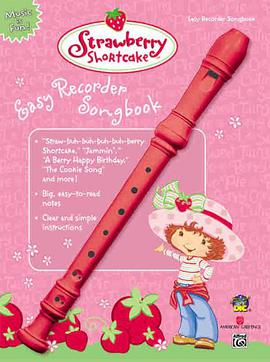 Strawberry Shortcake Easy Recorder Songbook pdf epub mobi 电子书 下载