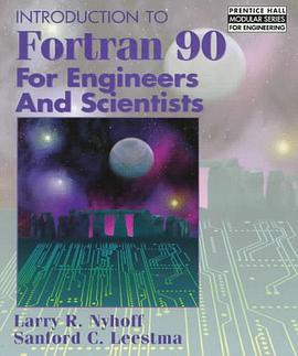 Introduction to FORTRAN 90 for Engineers and Scientists pdf epub mobi 电子书 下载