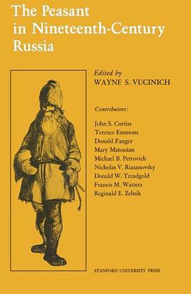 The Peasant in Nineteenth-Century Russia pdf epub mobi 电子书 下载