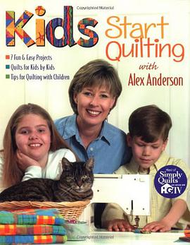 Kids Start Quilting with Alex Anderson pdf epub mobi 电子书 下载