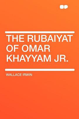 The Rubaiyat of Omar Khayyam Jr. pdf epub mobi 电子书 下载