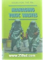 Managing Toxic Wastes pdf epub mobi 电子书 下载