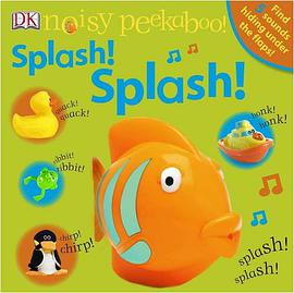 Noisy Peekaboo Splash! Splash! pdf epub mobi 电子书 下载