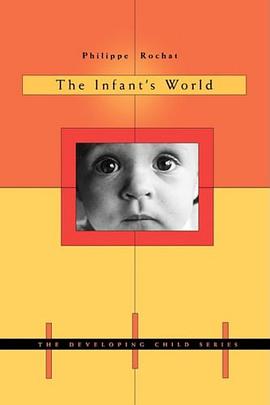 The Infant's World (The Developing Child) pdf epub mobi 电子书 下载