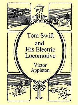 Tom Swift and His Electric Locomotive pdf epub mobi 电子书 下载