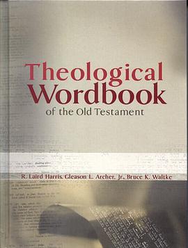Theological Wordbook of the Old Testament pdf epub mobi 电子书 下载