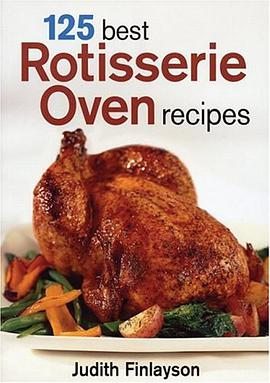 125 Best Rotisserie Oven Recipes pdf epub mobi 电子书 下载