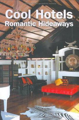 Cool Hotels Romantic Hideaways pdf epub mobi 电子书 下载