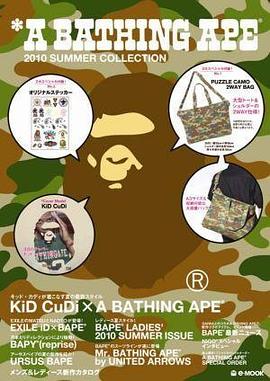 A BATHING APE 2010 SUMMER COLLECTION pdf epub mobi 电子书 下载