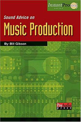 Sound Advice on Music Production (Instantpro) pdf epub mobi 电子书 下载