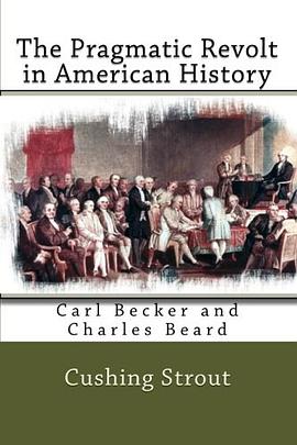 The Pragmatic Revolt in American History pdf epub mobi 下载