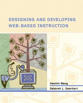 Designing and Developing Web-Based Instruction pdf epub mobi 电子书 下载