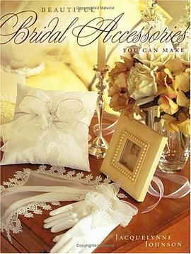 Beautiful Bridal Accessories You Can Make pdf epub mobi 电子书 下载