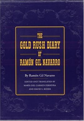 The Gold Rush Diary of Ramon Gil Navarro pdf epub mobi 电子书 下载