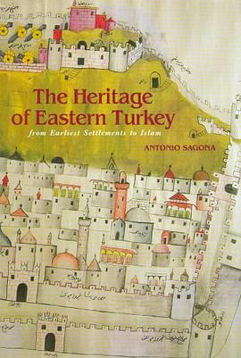The Heritage of Eastern Turkey pdf epub mobi 電子書 下載