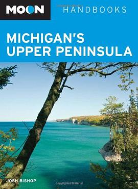 Moon Michigan's Upper Peninsula pdf epub mobi 下载