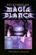 Recetario de Magia Blanca pdf epub mobi 电子书 下载
