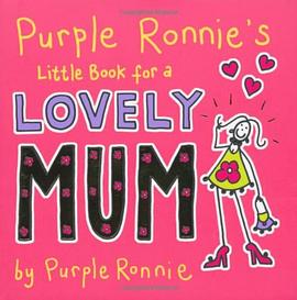 Purple Ronnie's Little Book for a Lovely Mum pdf epub mobi 电子书 下载