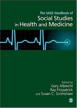 The Handbook of Social Studies in Health and Medicine pdf epub mobi 电子书 下载