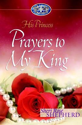 Prayers to My King (His Princess) pdf epub mobi 电子书 下载