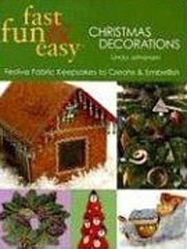 Fast, Fun and Easy Christmas Decorations pdf epub mobi 電子書 下載