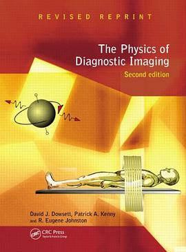 The Physics of Diagnostic Imaging pdf epub mobi 下载