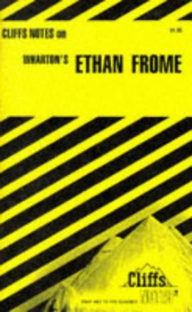 Ethan Frome Notes Cliffs notes pdf epub mobi 电子书 下载